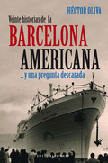 VEINTE HISTORIAS DE LA BARCELONA AMERICANA : -- Y UNA PREGUNTA DESCARADA