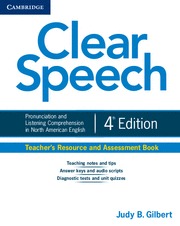CLEAR SPEECH TEACHER'S RESOURCE AND ASSESSMENT BOOK 4TH EDITION