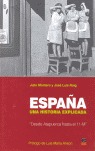 ESPAÑA. UN HISTORIA EXPLICADA