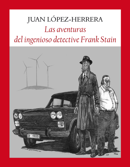 LAS AVENTURAS DEL INGENIOSO DETECTIVE FRANK STAIN.