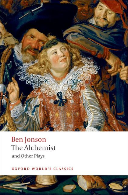 THE ALCHEMIST AND OTHER PLAYS