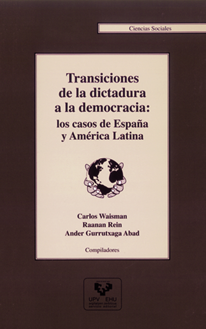 TRANSICIONES DE LA DICTADURA A LA DEMOCRACIA: LOS CASOS DE ESPAÑA Y AMÉRICA LATI