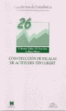 CONSTRUCCIONES DE ESCALAS DE ACTITUDES TIPO LIKERT