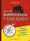 GUIA DE SUPERVIVENCIA DE LOS CINCO. INCLUYE UN NUEVO MISTERIO POR RESOLVER