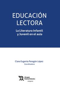 EDUCACIÓN LECTORA. LA LITERATURA INFANTIL Y JUVENIL EN EL AULA