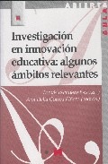 INVESTIGACIÓN EN INNOVACIÓN EDUCATIVA: ALGUNOS ÁMBITOS RELEVANTES