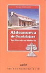 ALDEANUEVA DE GUADALAJARA. PERFILES DE SU HISTORIA