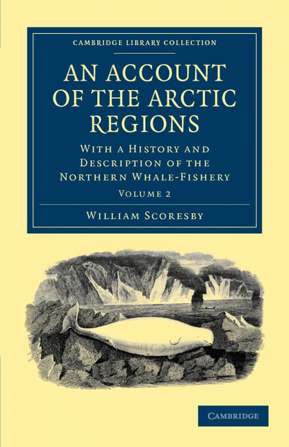 AN ACCOUNT OF THE ARCTIC REGIONS - VOLUME 2