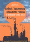 REGIONAL / TRANSBOUNDARY TRANSPORT OF AIR POLLUTION. AN INTRODUCTORY SCIENCE REV