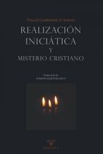 REALIZACIÓN INICIÁTICA Y MISTERIO CRISTIANO