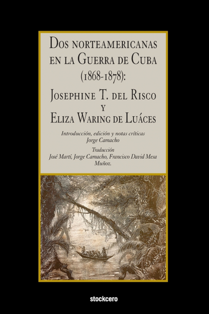 DOS NORTEAMERICANAS EN LA GUERRA DE CUBA (1868-1878)