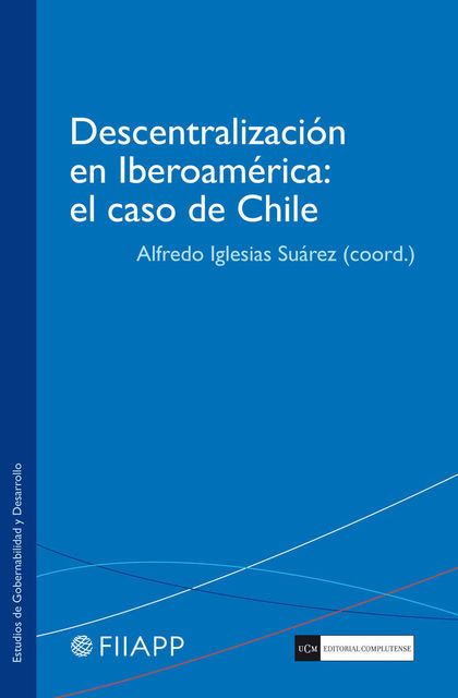 DESCENTRALIZACIÓN EN IBEROAMÉRICA: EL CASO DE CHILE