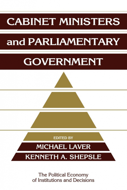 CABINET MINISTERS AND PARLIAMENTARY GOVERNMENT