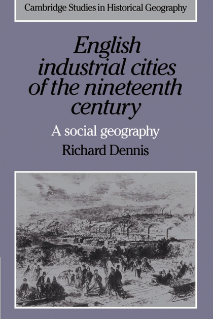 ENGLISH INDUSTRIAL CITIES OF THE NINETEENTH CENTURY