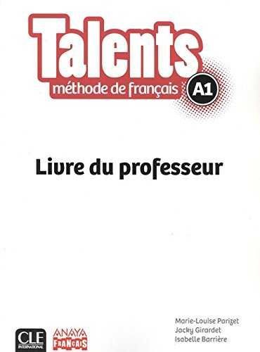 TALENTS, LIVRE DE PROFESSEUR A1.