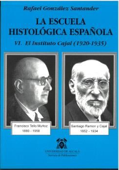 LA ESCUELA HISTOLÓGICA ESPAÑOLA VI