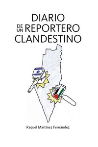 DIARIO DE UN REPORTERO CLANDESTINO