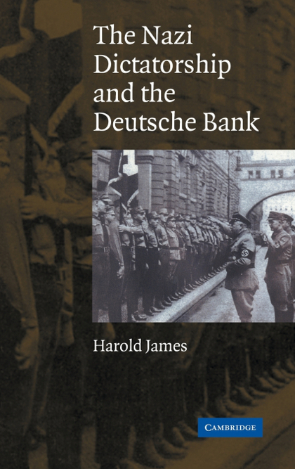 THE NAZI DICTATORSHIP AND THE DEUTSCHE BANK