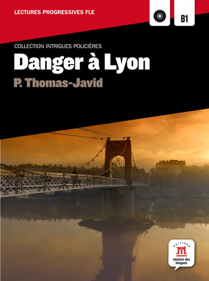 DANGER À LYON, INTRIGUES POLICIÈRES + CD