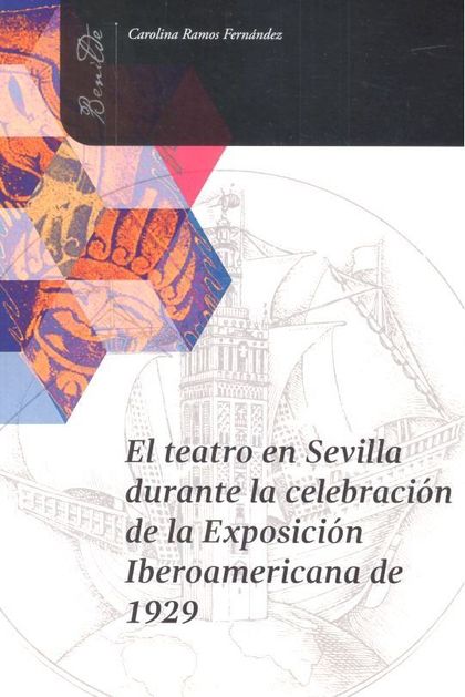 TEATRO EN SEVILLA DURANTE LA CELEBRACIÓN DE LA EXPOSICIÓN IBEROAMÉRICANA DE 1929