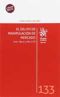 EL DELITO DE MANIPULACIÓN DE MERCADO (ARTS. 284.2 Y 284.3 CP)