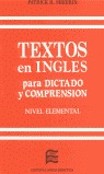TEXTOS EN INGLÉS PARA DICTADO Y COMPRENSIÓN (NIVEL ELEMENTAL)