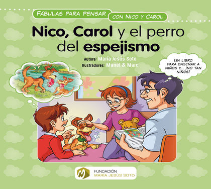 NICO, CAROL Y EL PERRO DEL ESPEJISMO