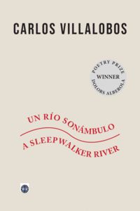 UN RIO SONAMBULO / A SLEEPWALKER RIVER