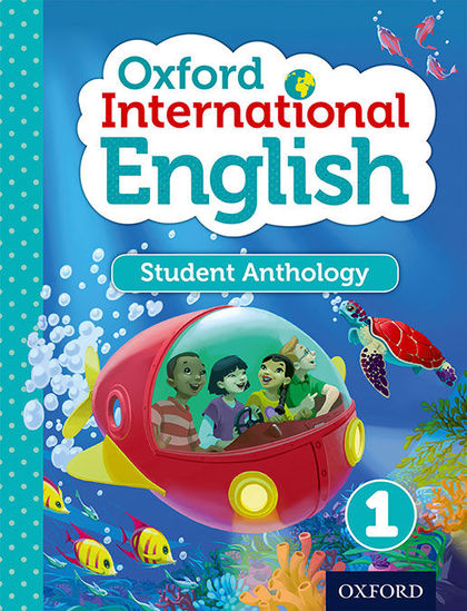 OXFORD INTERNATIONAL PRIMARY ENGLISH STUDENT ANTHOLOGY 1
