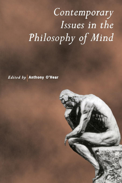 CONTEMPORARY ISSUES IN THE PHILOSOPHY OF MIND