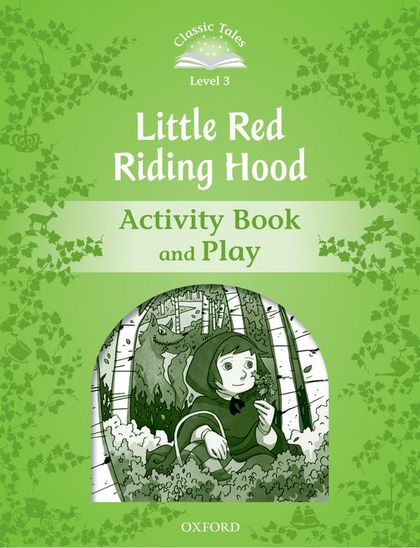 CLASSIC TALES 3 LITTLE RED RIDING AB 2ED.
