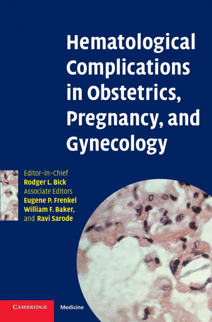 HEMATOLOGICAL COMPLICATIONS IN OBSTETRICS, PREGNANCY, AND GYNECOLOGY
