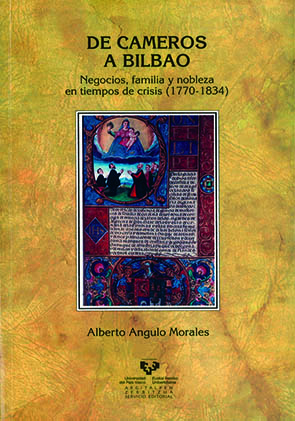 DE CAMEROS A BILBAO: NEGOCIOS, FAMILIA Y NOBLEZA EN TIEMPOS DE CRISIS (1770-1834)