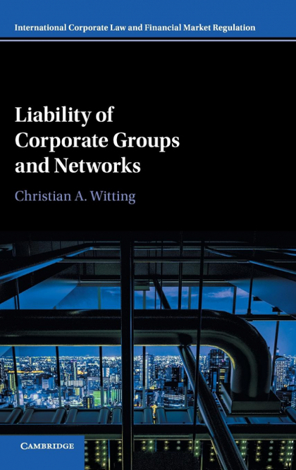 LIABILITY OF CORPORATE GROUPS AND NETWORKS