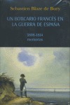 UN BOTICARIO FRANCÉS EN LA GUERRA DE ESPAÑA, 1808-1814 : MEMORIAS