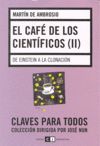 CAFE DE LOS CIENTIFICOS II, EL