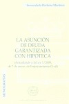 LA ASUNCIÓN DE DEUDA GARANTIZADA CON HIPOTECA