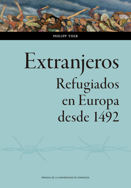 EXTRANJEROS. REFUGIADOS EN EUROPA DESDE 1492.