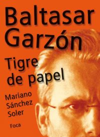BALTASAR GARZÓN. TIGRE DE PAPEL