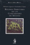 RÉGIMEN TRIBUTARIO DE LAS COMUNIDADES DE MONTES