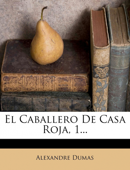 EL CABALLERO DE CASA ROJA, 1...