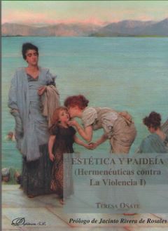 ESTÉTICA Y PAIDEÍA (HERMENÉUTICAS CONTRA LA VIOLENCIA I)