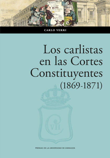 LOS CARLISTAS EN LAS CORTES CONSTITUYENTES (1869-1871)