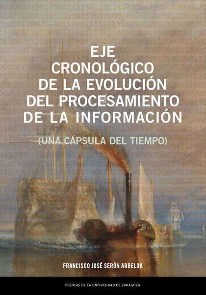 EJE CRONOLÓGICO DE LA EVOLUCIÓN DEL PROCESAMIENTO DE LA INFORMACIÓN (UNA CÁPSULA