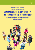 ESTRATEGIAS DE GENERACIÓN DE INGRESOS DE LOS MUSEOS Y OTROS ESPACIOS DE PRESENTA.