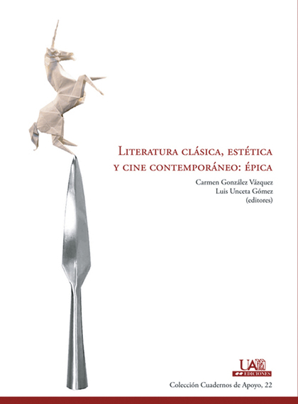 LITERATURA CLÁSICA, ESTÉTICA Y CINE CONTEMPORÁNEO : ÉPICA