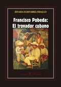 FRANCISCO POBEDA: EL TROVADOR CUBANO
