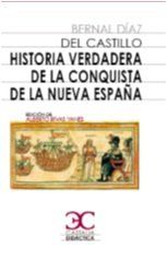 HISTORIA VERDADERA DE LA CONQUISTA DE NUEVA ESPAÑA