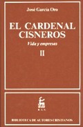 EL CARDENAL CISNEROS. VIDA Y EMPRESAS. II