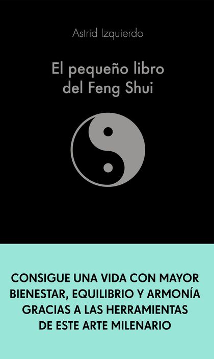 EL PEQUEÑO LIBRO DEL FENG SHUI.